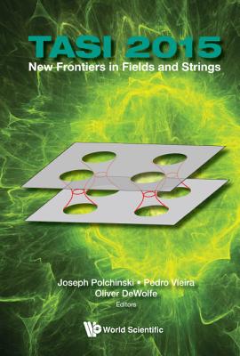 Book cover of New Frontiers in Fields and Strings (Tasi 2015) by Polchinski Joseph