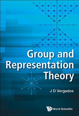 Book cover of Group and Representation Theory by Vergados J D