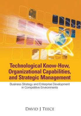 Book cover of Technolog Know-How, Organizational... by Teece David J