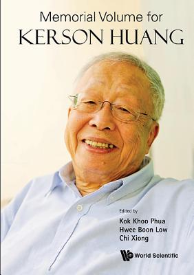 Book cover of Memorial Volume for Kerson Huang by Phua Kok Khoo