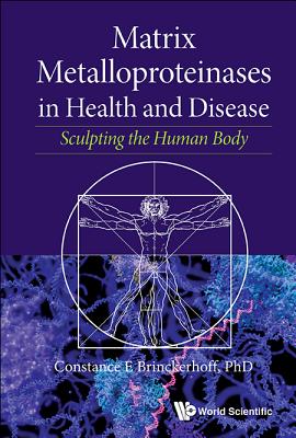 Book cover of Matrix Metalloproteinases in Health and Disease by Brinckerhoff Constance E