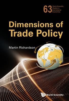 Book cover of Dimensions of Trade Policy by Richardson Martin