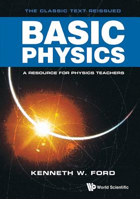 Book cover of Basic Physics by Ford Kenneth W