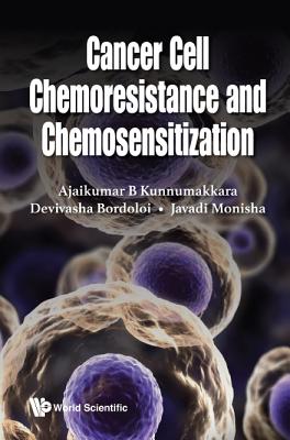 Book cover of Cancer Cell Chemoresistance and Chemosensitization by Kunnumakkara Ajaikumar