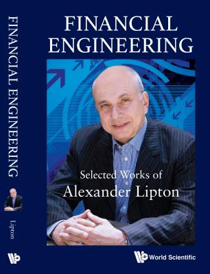 Book cover of Financial Engineering: Selected Works of Alexander Lipton by Lipton Alexander