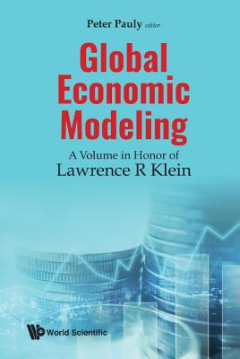 Book cover of Global Economic Modeling: Vol in Honor of Lawrence R Klein by Pauly Peter