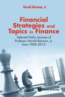 Book cover of Financial Strategies and Topics in Finance by Bierman Harold