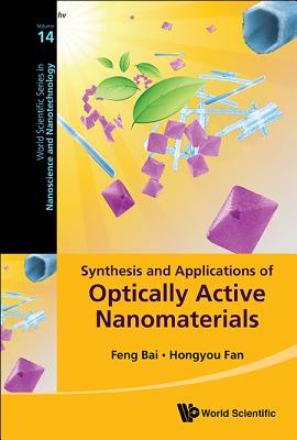 Book cover of Synthesis and Applications of Optically Active Nanomaterials by Bai Feng