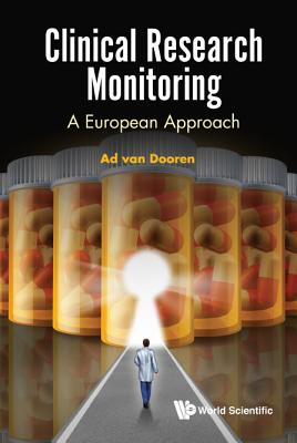Book cover of Clinical Research Monitoring: A European Approach by Dooren Ad Van