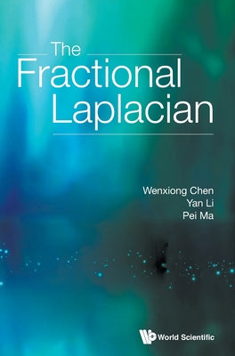 Book cover of The Fractional Laplacian by Chen Wenxiong