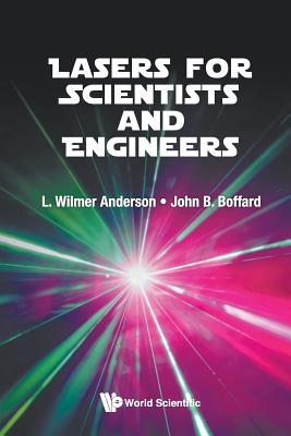 Book cover of Lasers for Scientists and Engineers by Anderson Wilmer