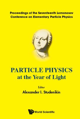 Book cover of Particle Physics at the Year of Light by Studenikin Alexander I
