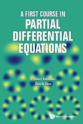 Book cover of A First Course in Partial Differential Equations by Buchanan J Robert