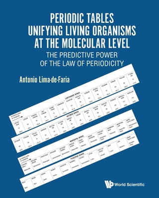 Book cover of Periodic Tables Unifying Living Organisms at Molecular Level by Lima-De-Faria Antonio