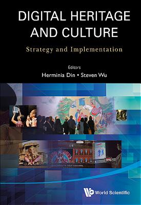 Book cover of Digital Heritage and Culture: Strategy and Implementation by Din Herminia