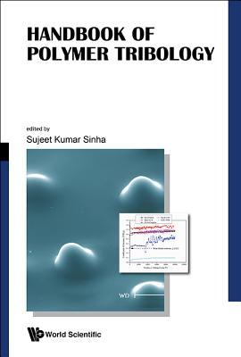 Book cover of Handbook of Polymer Tribology by Sinha Sujeet Kumar