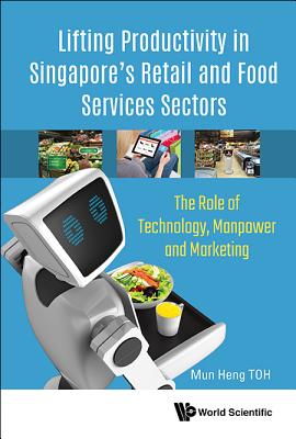 Lifting Productivity in Singapore's Retail and Food Services