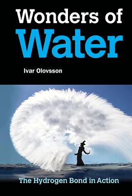 Wonders of Water: The Hydrogen Bond in Action
