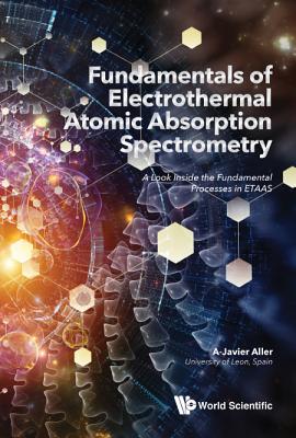 Fundamentals Electrothermal Atomic Absorption Spectrometry
