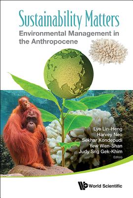 Book cover of Sustainability Matters: Environ Mgmg in the Anthropocene by Lye Lin-Heng