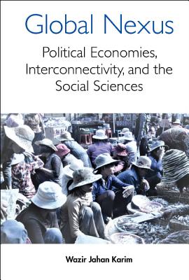 Global Nexus: The: Political Economies