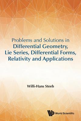 Book cover of Prob & Sol in Diff Geom, Lie Series, Differ Forms, Relativ: Lie Series by Steeb Willi-Hans