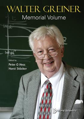 Book cover of Walter Greiner Memorial Volume by Hess Peter O
