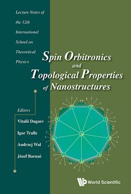 Book cover of Spin Orbitronics & Topological Properties of Nanostructures by Dugaev Vitalii