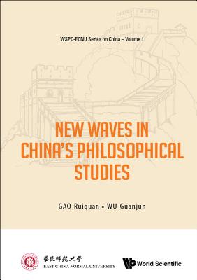 Book cover of New Waves in China's Philosophical Studies by Gao Ruiquan