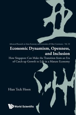Book cover of Economic Dynamism, Openness, and Inclusion by Hoon Hian Teck