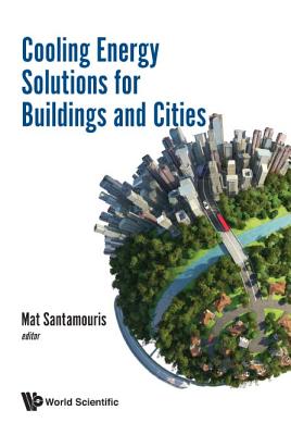 Book cover of Cooling Energy Solutions for Buildings and Cities by Santamouris Mat