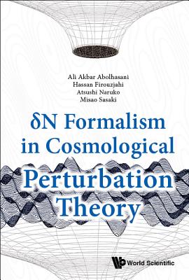 Book cover of Delta N Formalism in Cosmological Perturbation Theory by Abolhasani Ali Akbar
