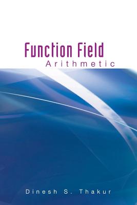 Book cover of Function Field Arithmetic by Thakur Dinesh S