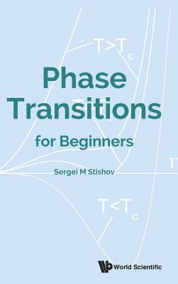 Book cover of Phase Transitions for Beginners by Stishov Sergei M