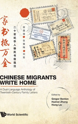 Book cover of Chinese Migrants Write Home by Benton Gregor