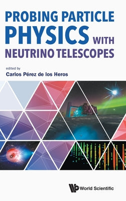 Book cover of Probing Particle Physics with Neutrino Telescopes by Heros Carlos Perez de Los