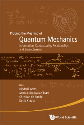 Probing the Meaning of Quantum Mechanics: Contextuality