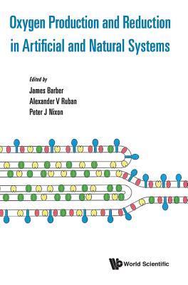 Oxygen Production and Reduction in Artificial & Natural Sys
