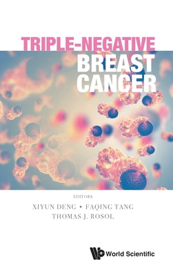 Book cover of Triple-Negative Breast Cancer by Deng Xiyun