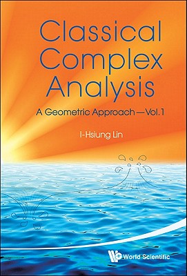 Classical Complex Analysis(vol.1)