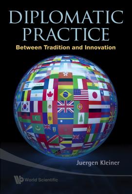 Book cover of Diplomatic Practice by Kleiner Juergen