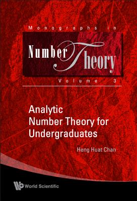 Book cover of Analytic Number Theory for Undergr..(V3) by Chan Heng Huat