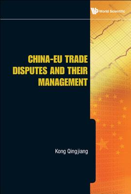Book cover of China-EU Trade Disputes and Their Mana.. by Qingjiang Kong