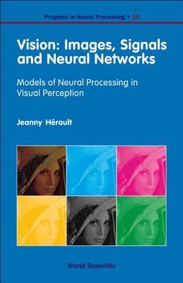 Book cover of Vision: Images, Signals &Neural Net..(V19) by Herault Jeanny