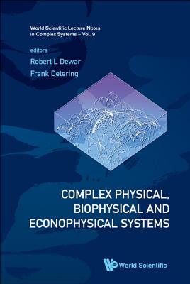 Book cover of Complex Physical, Biophysical & Ec..(V9) by Dewar Robert L