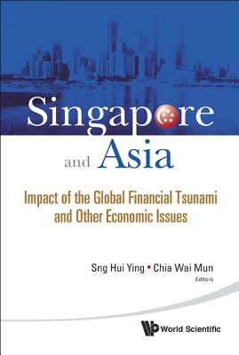 Book cover of Singapore and Asia by Mun Chia Wai