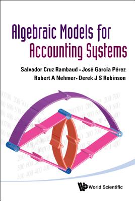 Book cover of Algebraic Models for Accounting Systems by Al Salvador Cruz Rambaud Et
