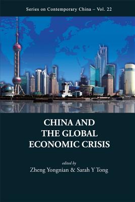 Book cover of China & the Global Economic Crisis by Yongnian Zheng