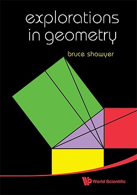 Book cover of Explorations in Geometry by Shawyer Bruce