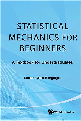 Statistical Mechanics for Beginners